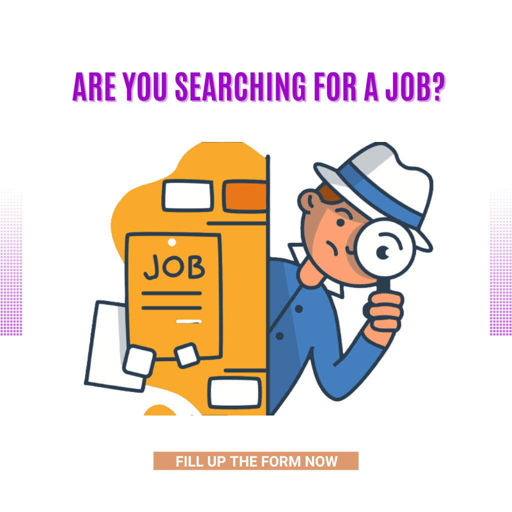 Are you looking for Job?