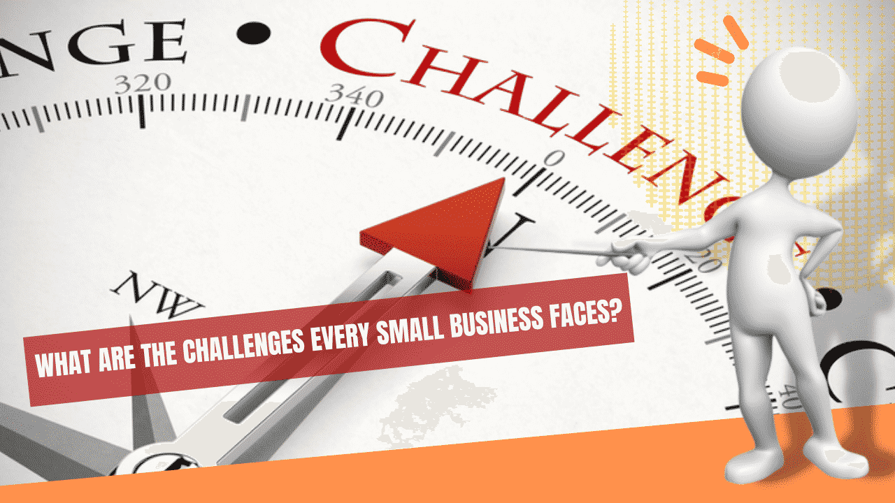 what-are-the-challenges-every-small-business-faces_757.png